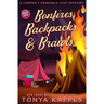 Bonfires, Backpacks, & Brawls