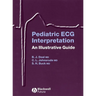 Pediatric ECG Interpretation: An Illustrative Guide [With CD]