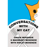 Conversations With My Cat