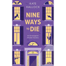 Nine Ways to Die