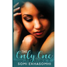 The Only One: A Romance