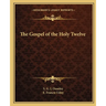 The Gospel of the Holy Twelve