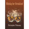 Whisky for Breakfast