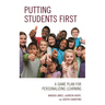 Putting Students First: A Game Plan for Personalizing Learning