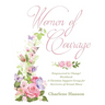 Women of Courage: Empowered to Change! Workbook A Christian Support Group for Survivors of Sexual Abuse