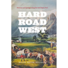 Hard Road West: History and Geology along the Gold Rush Trail
