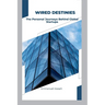 Wired Destinies: The Personal Journeys Behind Global Startups