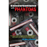 Conversations with Phantoms: Exclusive Interviews About the 1978 TV Movie, Kiss Meets the Phantom of the Park (hardback)