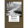 Patriot Graves: Discovering a California Town's Civil War Heritage