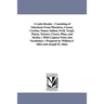 A Latin Reader: Consisting of Selections From Phoedrus, Caesar, Curtius, Nepos, Sallust, Ovid, Vergil, Platus, Terence, Cicero, Pliny, and Tacitus; Wi