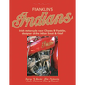Franklin's Indians: Irish Motorcycle Racer Charles B Franklin, Designer of the Indian Chief
