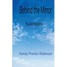 Behind the Mirror