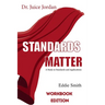 Dr. Juice Jordan: Standards Matter Workbook Edition