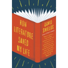 How Literature Saved My Life