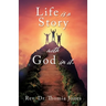 Life is a Story with God in it.