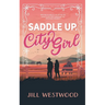 Saddle Up, City Girl