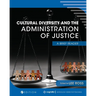 Cultural Diversity and the Administration of Justice: A Brief Reader