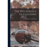 The Psychology of Clothing
