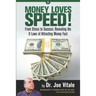Money Loves Speed: From Stress to Success: Revealing the 8 Laws of Attracting Money Fast