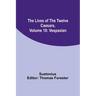 The Lives of the Twelve Caesars, Volume 10: Vespasian