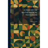 A History of Mathematical Notations