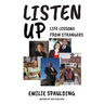 Listen Up: Life Lessons from Strangers