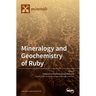 Mineralogy and Geochemistry of Ruby