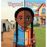 Beyond The Sun: Hope Travels with US