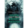 Youth and the Bright Medusa