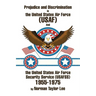 Prejudice and Discrimination in the United States Air Force (USAF) and the United States Air Force Security Service (Usafss) 1955-1975