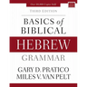 Basics of Biblical Hebrew Grammar: Third Edition