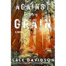 Against the Grain - 2nd Edition