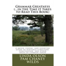 Grammar Greatness (...in the Time it Takes to Read This Book): Grammar Greatness: (...in the Time it Takes to Read This Book)