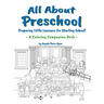 All About Preschool Companion Coloring Book: Preparing Little Learners for Starting School! (Diverse and Multicultural)
