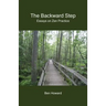 The Backward Step: Essays on Zen Practice