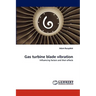 Gas turbine blade vibration