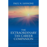The Extraordinary Tax Career Companion