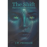 The Shift: Discovering Inner Evolution