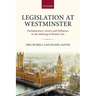 Legislation at Westminster: Parliamentary Actors and Influence in the Making of British Law