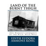 Land of the Burnt Thigh: One Woman's Conquest of the Wild, Wild West