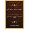 Jiu-Jitsu Combat Tricks: Japanese Feats Of Attach And Defense In Personal Encounter (1904)