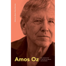 Amos Oz: The Legacy of a Writer in Israel and Beyond
