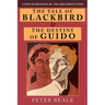 The Tale of Blackbird & the Destiny of Guido