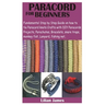 Paracord for Beginners: Fundamental Step by Step Guide on how to tie Paracord knots Crafts with DIY Para cords Projects, Parachutes, Bracelets