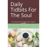 Daily Tidbits For The Soul: Nourishing Verses to Fight Against Negative Thoughts