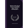 History of the City of Rome in the Middle Ages, Volume 5, page 2