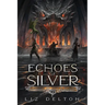Echoes of Silver