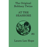 The Bobbsey Twins at the Seashore