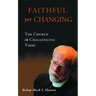 Faithful Yet Changing