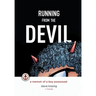 Running from the Devil: A memoir of a boy possessed (Graphic Novel)